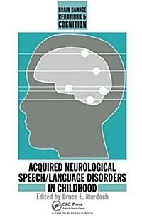 Acquired Neurological Speech/Language Disorders In Childhood (Hardcover)