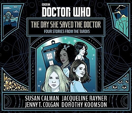 Doctor Who: The Day She Saved the Doctor : Four Stories from the TARDIS (CD-Audio, Unabridged ed)