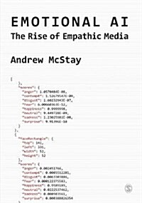 Emotional AI : The Rise of Empathic Media (Hardcover)