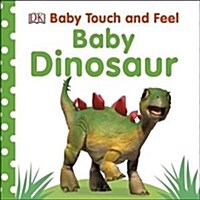 Baby Touch and Feel Baby Dinosaur (Board Book)