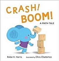 CRASH! BOOM! : A Maths Tale (Hardcover)