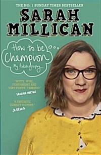 How to be Champion : The No.1 Sunday Times Bestselling Autobiography (Paperback)