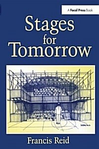 Stages for Tomorrow : Housing, funding and marketing live performances (Hardcover)