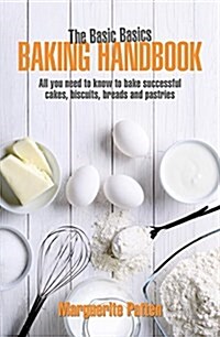The Basic Basics Baking Handbook (Paperback, New ed)