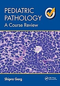 Pediatric Pathology : A Course Review (Hardcover)