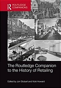 The Routledge Companion to the History of Retailing (Hardcover)