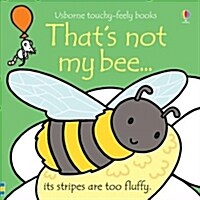 Thats not my bee… (Board Book)