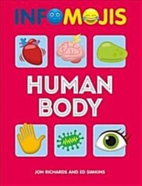 Infomojis: Human Body (Hardcover, Illustrated ed)