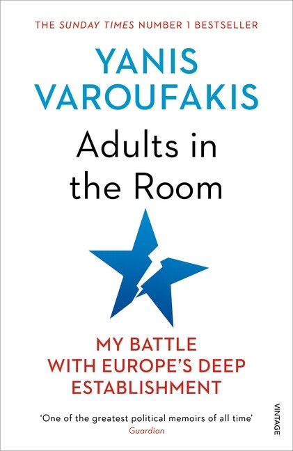 Adults In The Room : My Battle With Europe’s Deep Establishment (Paperback)
