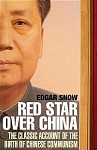 [중고] Red Star Over China : The Classic Account of the Birth of Chinese Communism (Paperback, Main)