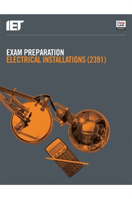 Exam Preparation: Electrical Installations (2391) (Paperback)