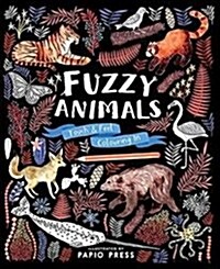 Fuzzy Animals : Touch and Feel Colouring In (Paperback)