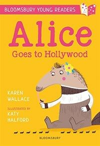 Alice Goes to Hollywood: A Bloomsbury Young Reader (Paperback)