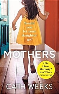 Mothers : The gripping and suspenseful new drama for fans of Big Little Lies (Paperback)