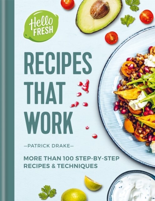 HelloFresh Recipes that Work : More than 100 step-by-step recipes & techniques (Hardcover)