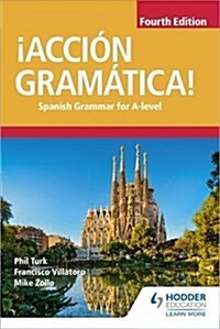 ¡Accion Gramatica! Fourth Edition : Spanish Grammar for A Level (Paperback)