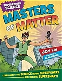 Superpower Science: Masters of Matter (Hardcover)