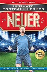 Neuer (Ultimate Football Heroes - Limited International Edition) (Paperback)