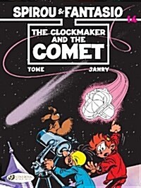 Spirou & Fantasio Vol. 14 : The Clockmaker And The Comet (Paperback)