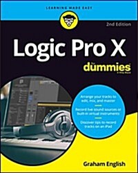 Logic Pro X for Dummies (Paperback, 2)