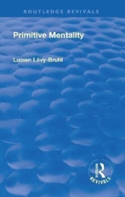 Revival: Primitive Mentality (1923) (Hardcover)