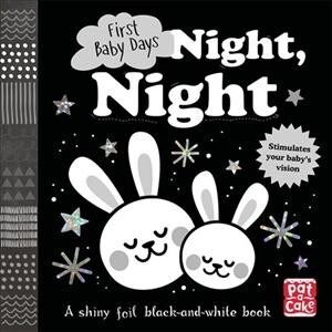 First Baby Days: Night, Night : A touch-and-feel board book for your baby to explore (Board Book)