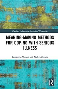 Meaning-making Methods for Coping with Serious Illness (Hardcover)