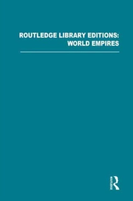 Routledge Library Editions: World Empires (Multiple-component retail product)