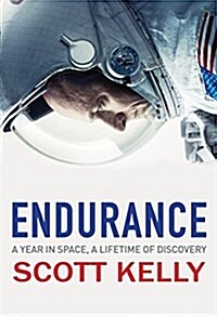 Endurance : A Year in Space, A Lifetime of Discovery (Paperback)