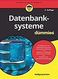 Datenbanksysteme fur Dummies (Paperback, 2e)