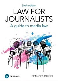 Law for Journalists : A Guide to Media Law (Paperback, 6 ed)