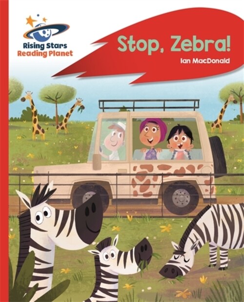 Reading Planet - Stop, Zebra! - Red A: Rocket Phonics (Paperback)