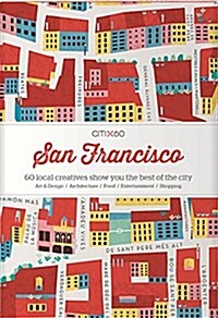 [중고] Citix60: San Francisco: 60 Local Creatives Show You the Best of the City (Paperback)