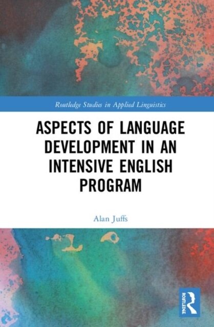 Aspects of Language Development in an Intensive English Program (Hardcover)