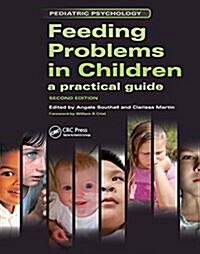 Feeding Problems in Children : A Practical Guide, Second Edition (Hardcover)