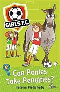 Girls FC 2: Can Ponies Take Penalties? (Paperback)