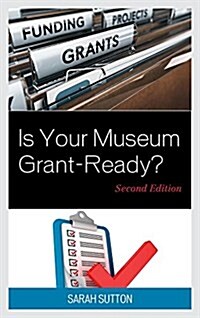 Is Your Museum Grant-Ready? (Hardcover, 2)