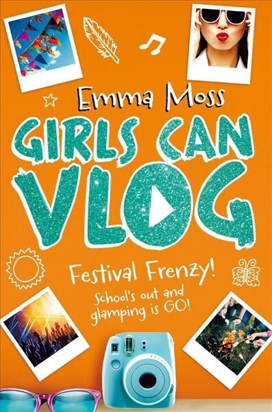 Girls Can Vlog: Festival Frenzy (Paperback)