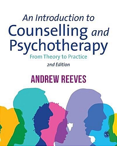 An Introduction to Counselling and Psychotherapy : From Theory to Practice (Hardcover, 2 Revised edition)