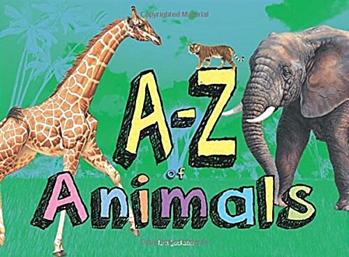 A–Z of Animals (Hardcover, Illustrated ed)