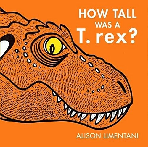 How Tall was a T-rex? (Hardcover)