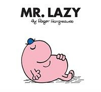 Mr. Lazy (Paperback)