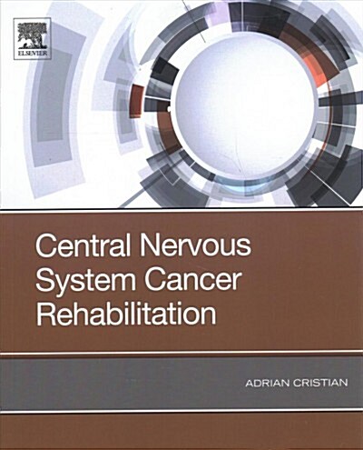 Central Nervous System Cancer Rehabilitation (Paperback)