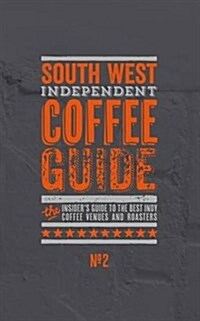 South West Independent Coffee Guide (Paperback)
