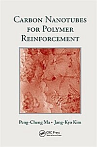 Carbon Nanotubes for Polymer Reinforcement (Paperback)
