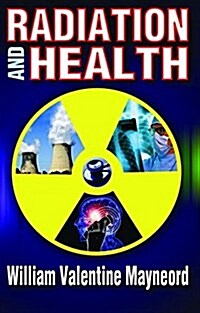 RADIATION AND HEALTH (Hardcover)