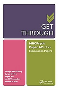 Get Through MRCPsych Paper A2 : Mock Examination Papers (Hardcover)