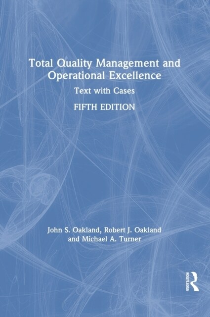 Total Quality Management and Operational Excellence : Text with Cases (Hardcover, 5 ed)