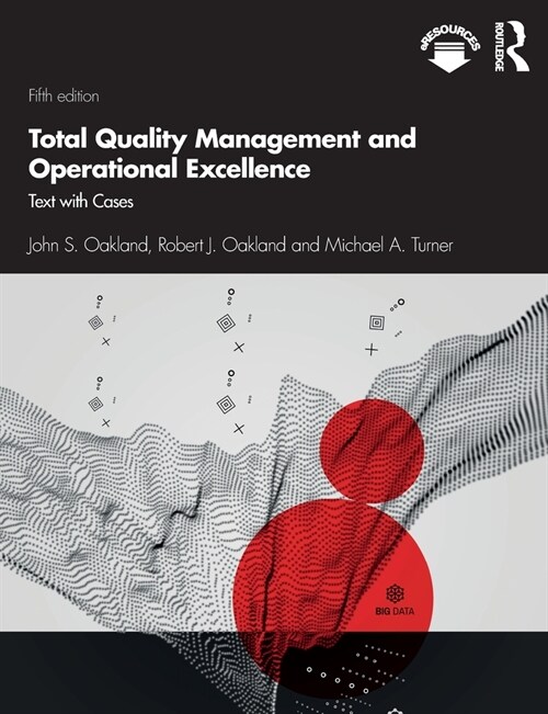 Total Quality Management and Operational Excellence : Text with Cases (Paperback, 5 ed)