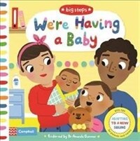 We're Having a Baby : Adapting To A New Baby (Board Book)